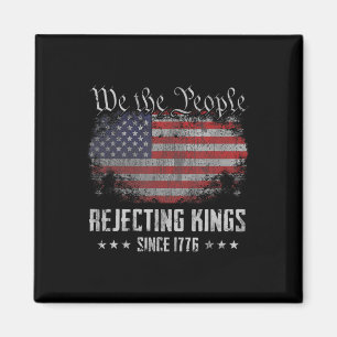 Könige seit 1776 ablehnen Patriotische USA-Flagge  Magnet