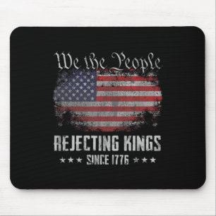 Könige seit 1776 ablehnen Patriotische USA-Flagge Mousepad