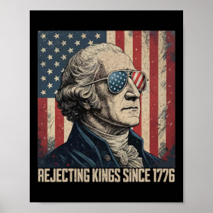 Könige seit 1776 ablehnen Usa Flagge 4. Juli  Poster
