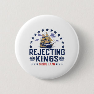 Könige seit 1776 ablehnen Vintage Patriotisch Kein Button