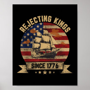 Könige seit 1776 ablehnen Vintage Patriotisch USA Poster