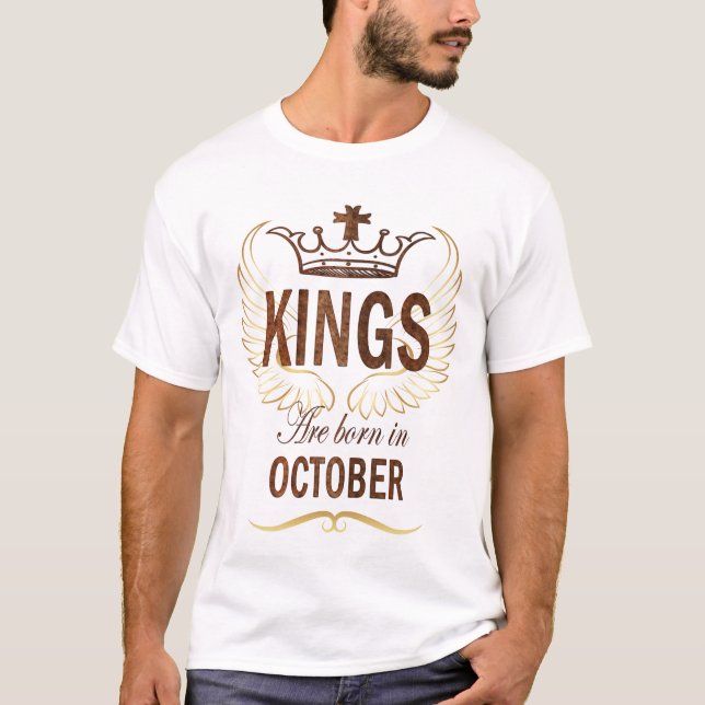 Könige sind im Oktober geboren T-Shirt (Vorderseite)