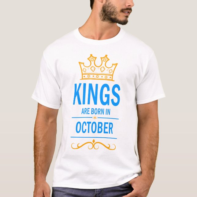 Könige sind im Oktober geboren T-Shirt (Vorderseite)