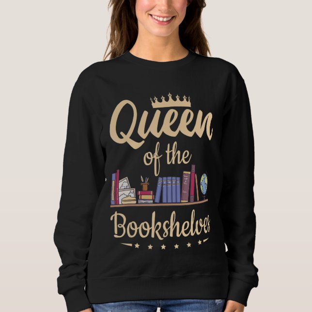 Königin der Bibliotheken Buch Reading li Sweatshirt (Vorderseite)