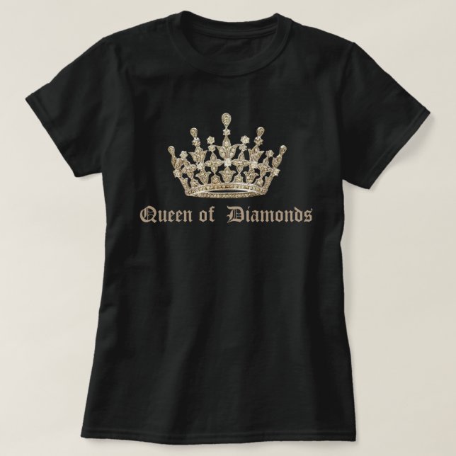 Königin der Diamanten T-Shirt (Design vorne)