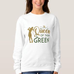 Königin der Grünen Sweatshirt