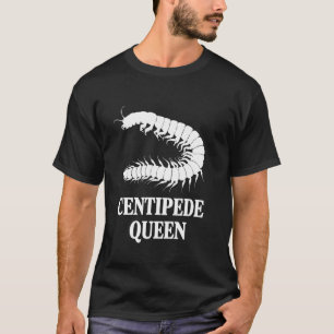Königin der Hundertfüßer T-Shirt