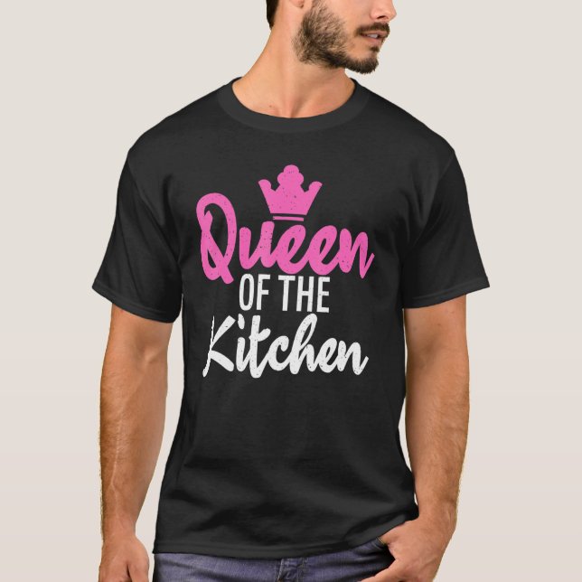 Königin der Küche Kochbäckerin T-Shirt (Vorderseite)