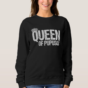 Königin der Pupusas-Liebe Pupusas Griddle Käse Pup Sweatshirt