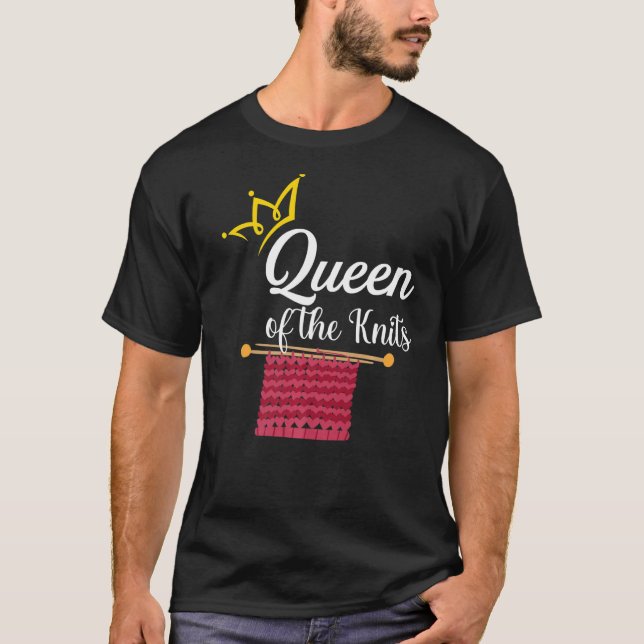 Königin der Strickwaren Lustiger Stricker-Slogan S T-Shirt (Vorderseite)