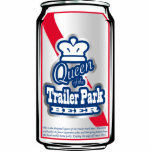 Königin der Trailerpark Bier Can Ornament Fotoskulptur Ornament<br><div class="desc">Dieses Design,  das als Weihnachtsbaumschmuck für Ihren Trailer-Trash-Baum konzipiert wurde,  macht auch dieses "Königin der Trailer Park Beer Can" Design zu einem großartigen Ausschnitt-Magneten.</div>