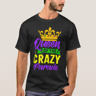 Königin der verrückten Parade Mardi Gras Karneval T-Shirt