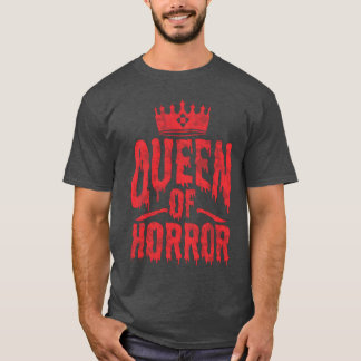 Königin des Horrors für Liebhaber gruseliger Filme T-Shirt