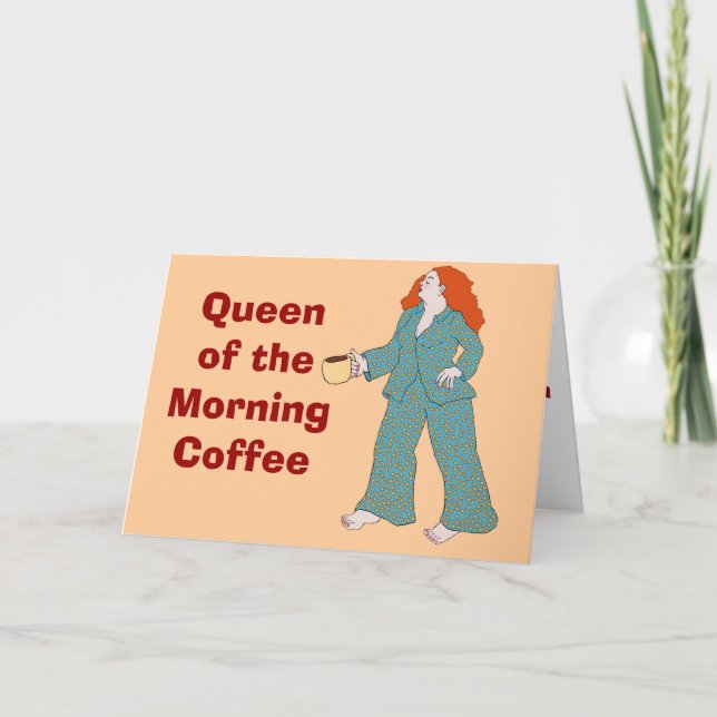 Königin des Morgen-Kaffees Karte (Vorderseite)