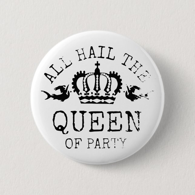 Königin des Party Button (Vorderseite)