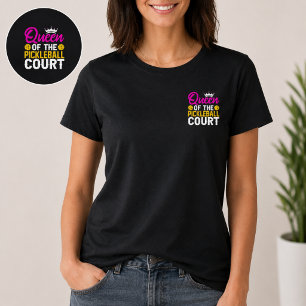 Königin des Pickleball Courts T-Shirt