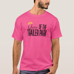 Königin des Trailerpark-Rednecken White Trash Trai T-Shirt