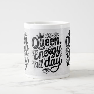Königin Energie den ganzen Tag! 👑 ✨ Behielt zu le Jumbo-Tasse