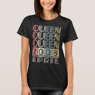 Königin geboren im April 2008 T-Shirt