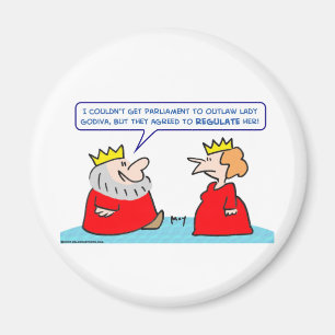 Königin Godiva reguliert Gesetz Magnet