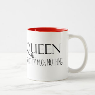 "KÖNIGIN Hübschen NICHTS will ihren Kuchen!" Zweifarbige Tasse