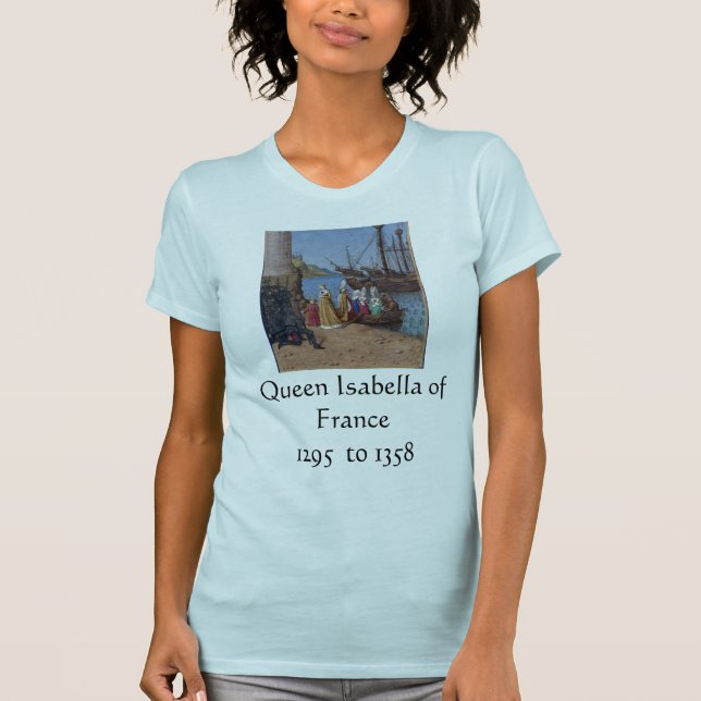 Königin Isabella von Frankreich T-Shirt (Vorderseite)