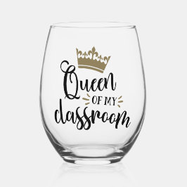 Königin meines Klassenzimmers Weinglas Ohne Stiel