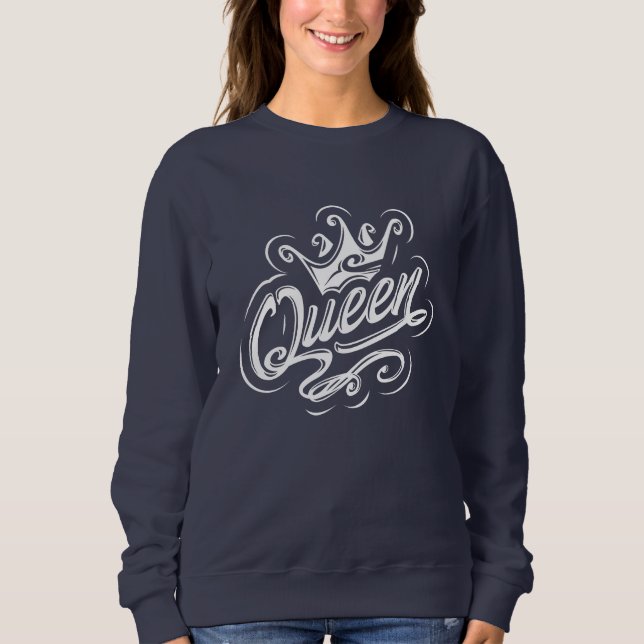 Königin mit Krone, Typografie-Design Sweatshirt (Vorderseite)