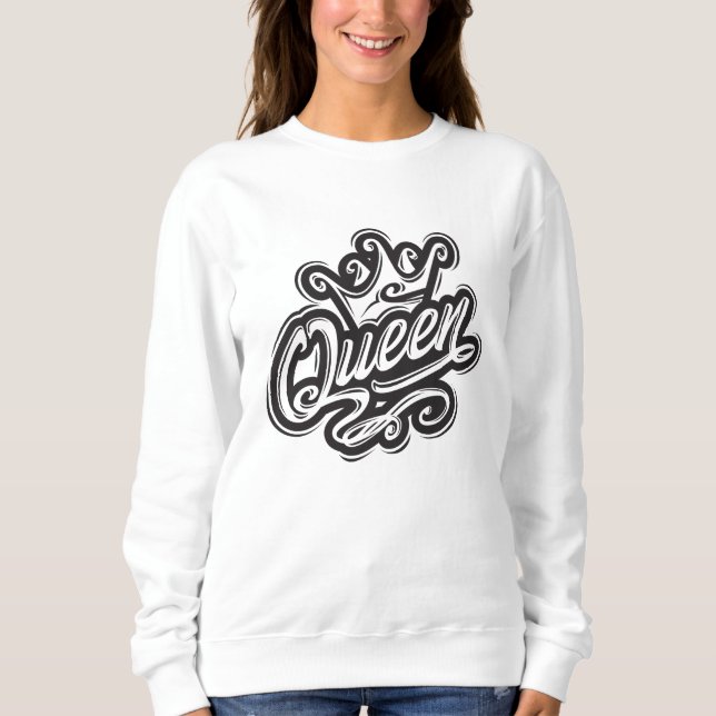 Königin mit Krone, Typografie-Design Sweatshirt (Vorderseite)