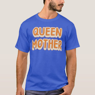 Königin Mutter beste Mutter Geburtstagsgeschenk fü T-Shirt