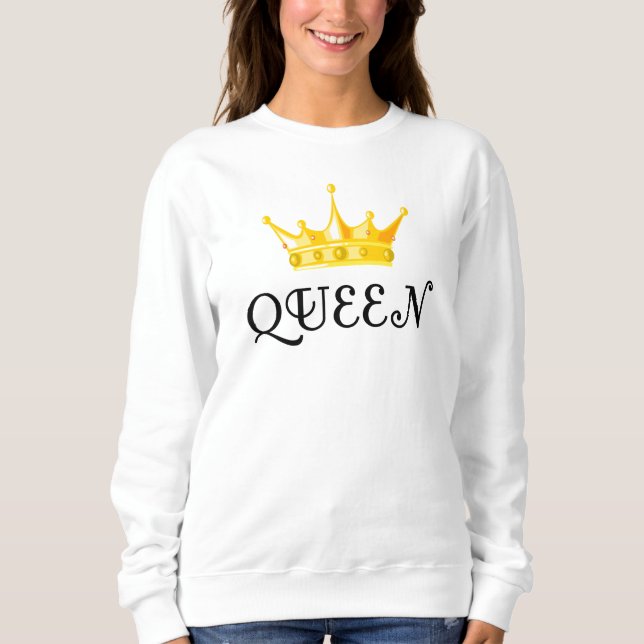 Königin Sweatshirt (Vorderseite)