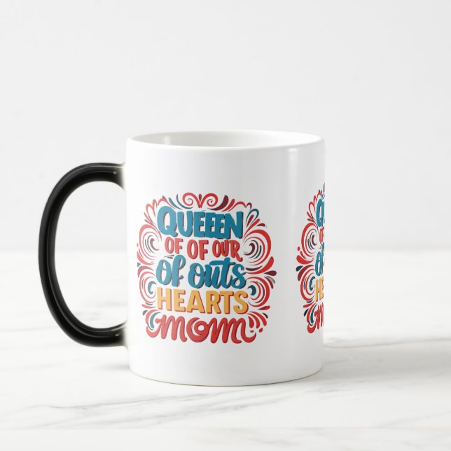 Königin unserer Herzen Mama Morphing Tasse (Links)