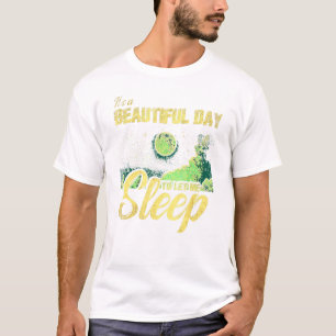 Königin von Nickerchen ist ein schöner Tag, um mir T-Shirt