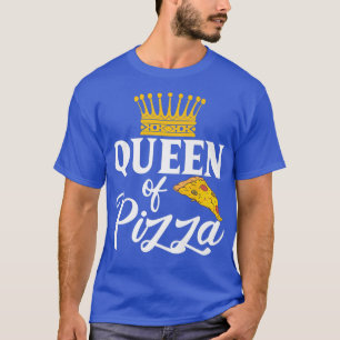 Königin von Pizza Snack Pizzalove Pizza 26864877 T-Shirt