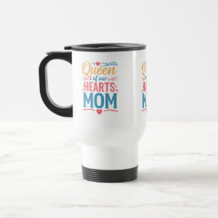 Königin von unserem Herzen Mama Reisen/Tasse des P Reisebecher