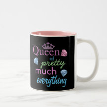 "Königin von ziemlich genau alles "