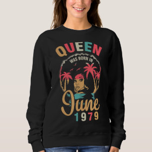 Königin wurde im Juni 1979 Geboren, glücklich, mei Sweatshirt