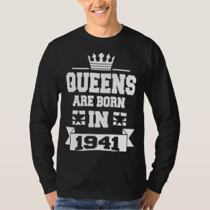 Königinnen sind 1941 Geboren 82. Geburtstag für Fr T-Shirt