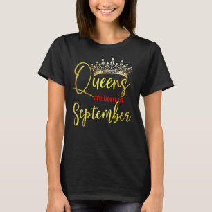 Königinnen sind am Geburtstag von September Gebore T-Shirt