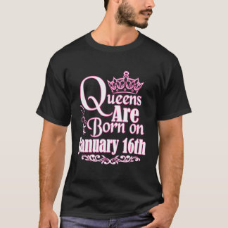 Königinnen sind Geboren 16. Januar Capricorn Aquar T-Shirt