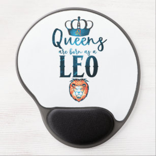 Königinnen sind geboren als LEO-Zodiac-Zeichen Jul Gel Mousepad