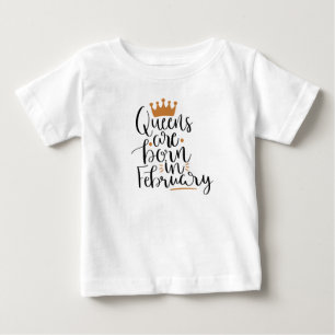 Königinnen sind im Februar geboren Baby T-shirt