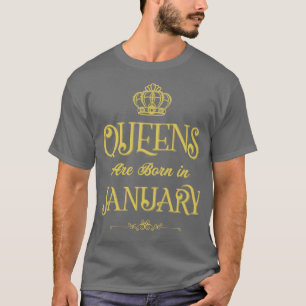 Königinnen sind im Januar Geboren T-Shirt