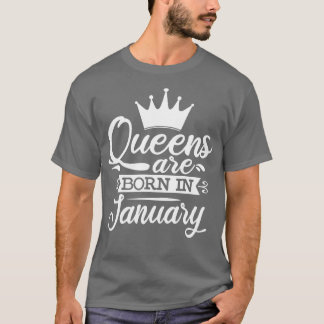 Königinnen sind im Januar Geburtstagsgeschenke Geb T-Shirt