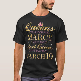 Königinnen sind im März Geboren, Real Queens sind  T-Shirt