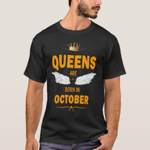 Königinnen sind im Oktober geboren T-Shirt