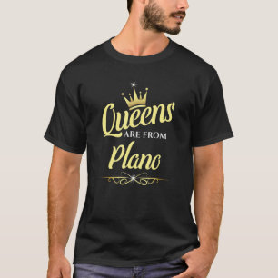 Königinnen sind von Plano T-Shirt