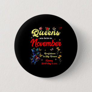 Königinnen werden im November mit Geburtstags Selb Button