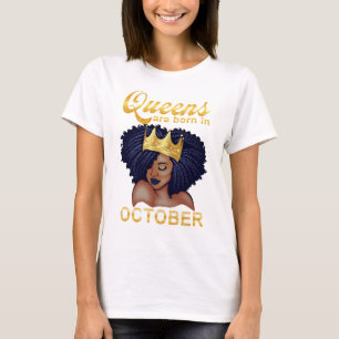 Königinnen werden im Oktober geboren, alles Gute z T-Shirt
