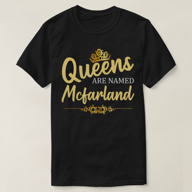 Königinnen werden MCFARLAND Geschenk Nachname Funn T-Shirt (Design vorne)